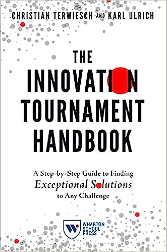 The Innovation Tournament Handbook: A Step-by-Step Guide to Finding Exceptional Solutions to Any Challenge - Orginal Pdf + Epub